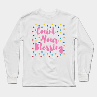 Count Your Blessing Long Sleeve T-Shirt